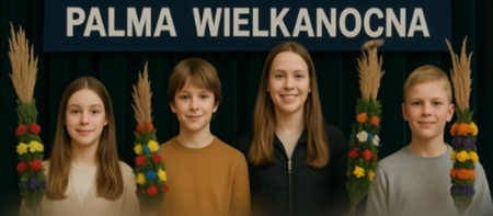 XVIII GMINNY KONKURS ''NAJPIEKNIEJSZA WIELKANOC - PALMA WIELKANOCNA