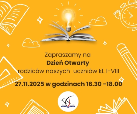 DZIEŃ OTWARTY DLA RODZICÓW UCZNIÓW KL. I-VIII